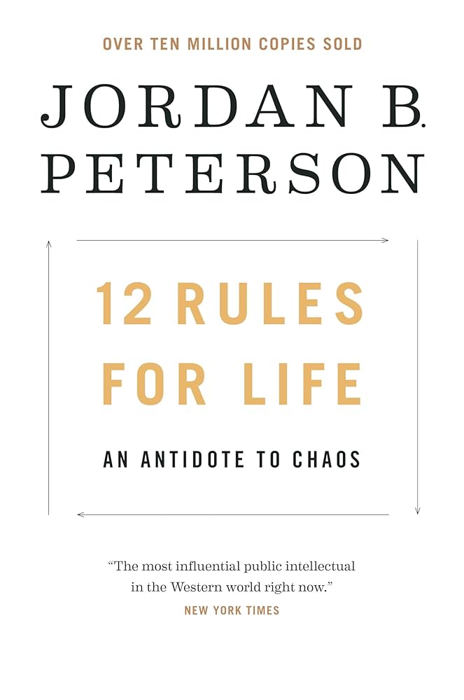 12 Rules for Life by Jordan B. Peterson – practical guidance to bring order to chaos and live meaningfully.