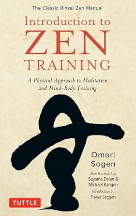 Introduction to Zen Training: A Physical Approach to Meditation and Mind‑Body Training by Omori Sogen