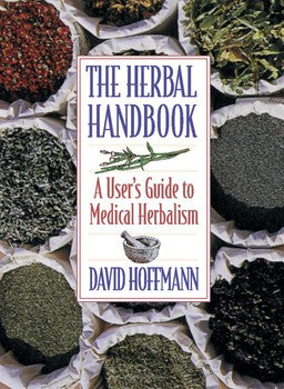 Herbal Handbook:A User's Guide to Medical Herbalism By David Hoffmann