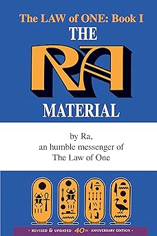 Ra Material: An Ancient Astronaut Speaks by Elkins Rueckert & McCarty