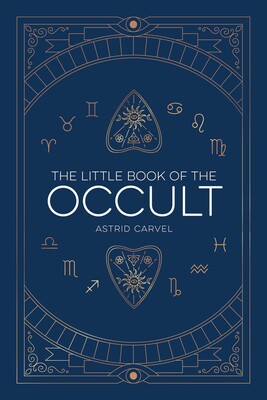 Little Book of the Occult By Astrid Carvel