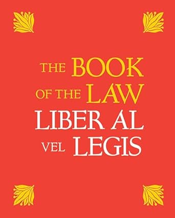 Book of the Law: (H) Liber Al Vel Legis by Aleister Crowley (and Rose Edith Crowley)