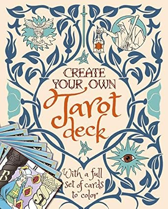 Create Your Own Tarot Deck: With a full set of cards to color by Alice Ekrek