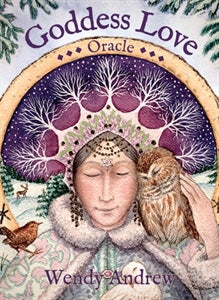 Goddess Love Oracle by Wendy Andrew