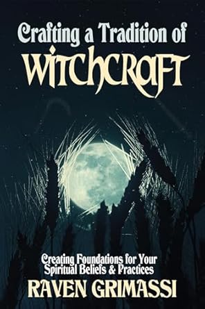 Crafting A Tradition Of Witchcraft Book By Raven Grimassi