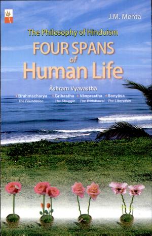 Four Spans of Human Life - Ashram Vyavastha