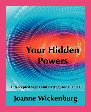 Your Hidden Powers by Joanne Wickenburg