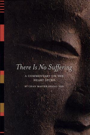 There Is No Suffering by Chan Yen