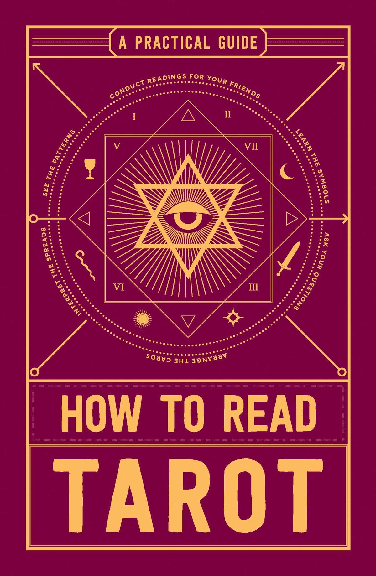 How to Read Tarot: A Practical Guide by Adams Media – comprehensive beginner's manual covering card meanings, spreads, symbolism, and intuitive reading techniques.