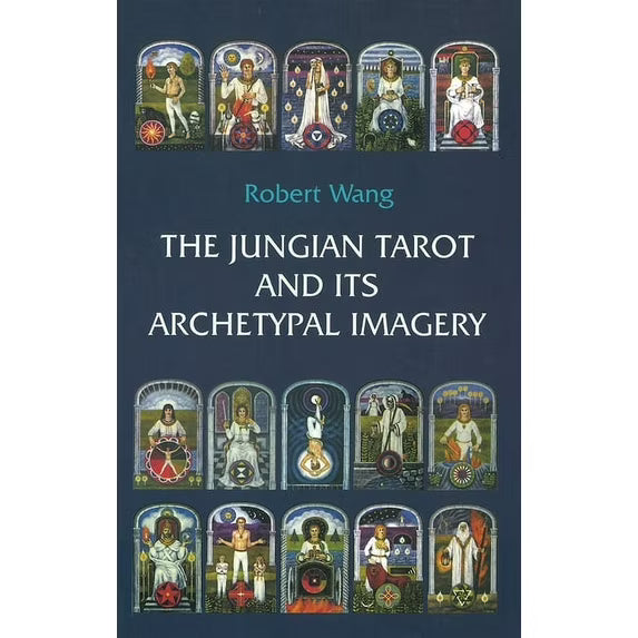 The Jungian Tarot and Its Archetypal Imagery by Robert Wang – a psychological exploration of tarot through Jungian archetypes.