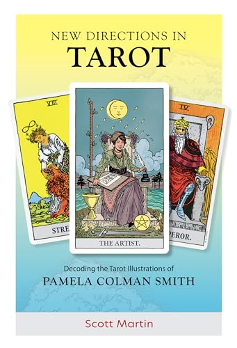 New Directions in Tarot by Scott Martin – explores Pamela Colman Smith's theatrical influence on Rider-Waite-Smith Tarot illustrations with fresh insights.