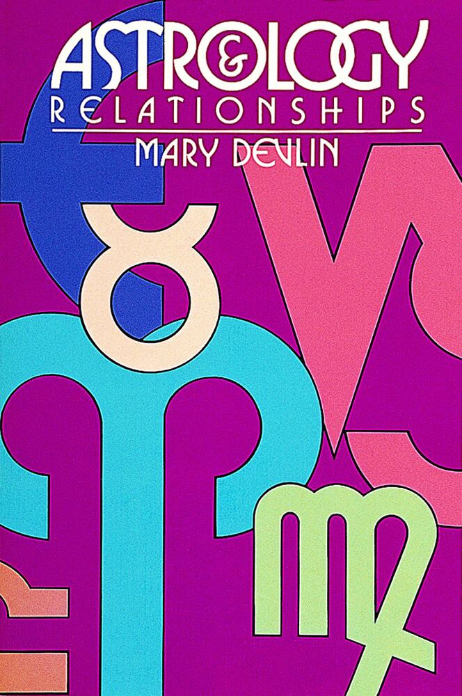 Astrology & Relationships by Mary Devlin