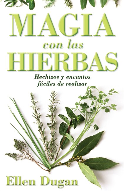 Magia con las Hierbas - Ellen Dugan