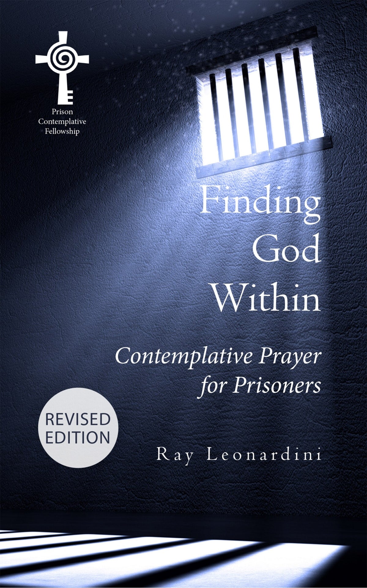 Finding God Within: Contemplative Prayer for Prisoners by Ray Leonardini
