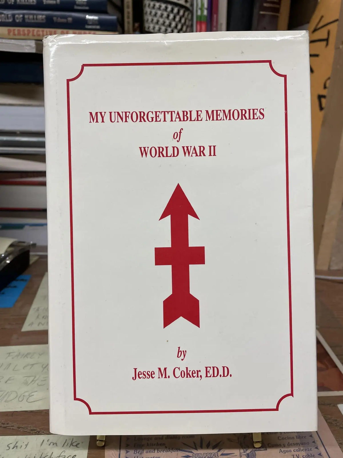 Unforgettable Memories by Jesse M. Coker – touching memoir capturing meaningful moments, reflections & lasting impressions.