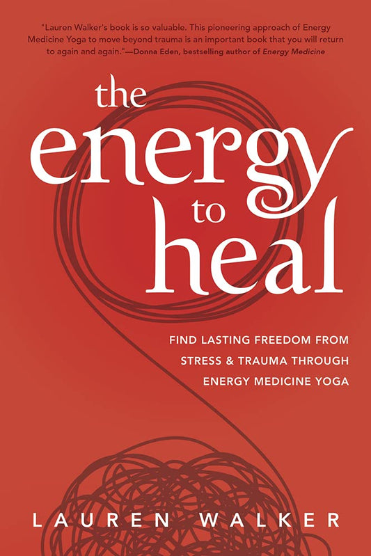The Energy to Heal by Lauren Walker – empowering guide on harnessing your natural energy for healing and wellness.
