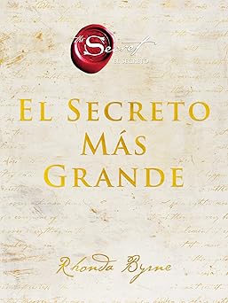El Secreto Más Grande (Spanish edition) (The Secret) By Rhonda Byrne