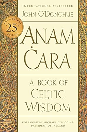 Anam Cara Celtic Wisdom Book ByJohn O'Donohue