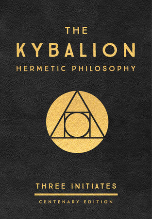 Kybalion (Centenary Edition) By Three Initiates