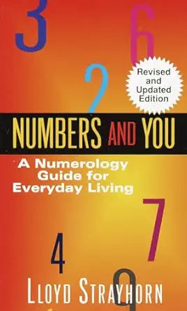 Numbers and You: A Numerology Guide for Everyday Living by Lloyd Strayhorn