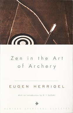 Zen in the Art of Archery by Eugen Herrigel