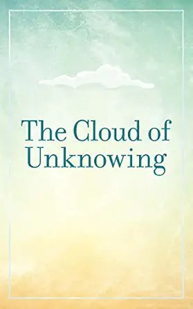The Cloud of Unknowing by Evelyn Underhill
