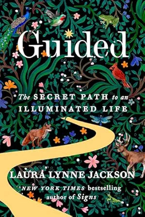 Guided: (H) The Secret Path to an Illuminated Life (Path of Light) by Laura Lynne Jackson