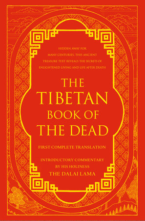 Tibetan Book of the Dead: HC First Complete Translation by Dalai Lama