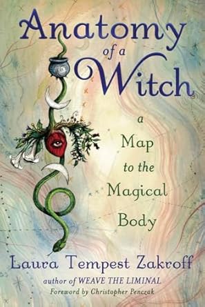 Anatomy Of A Witch Book By Laura Tempest Zakroff
