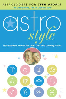 Astrostyle: Star‑Studded Advice for Love, Life, and Looking Good by Tali Edut & Ophira Edut