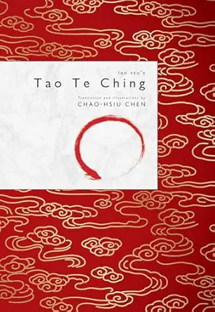 Lao Tzu’s Tao Te Ching by Lao Tzu — translated by Chao‑Hsiu Chen