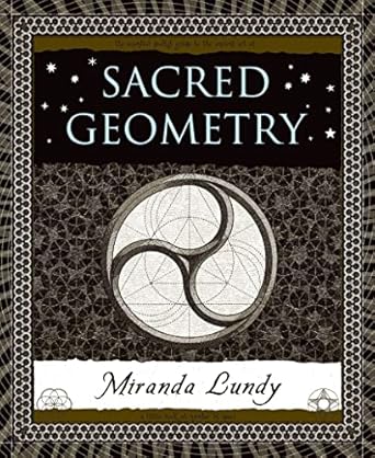 Sacred Geometry (Wooden Books, 35) by Miranda Lundy