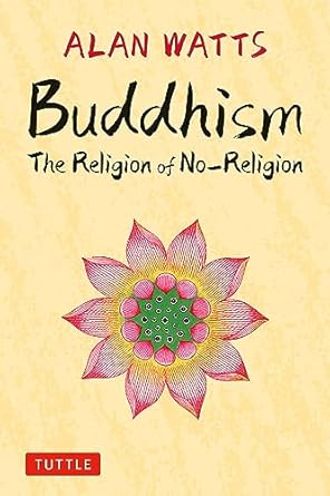 Buddhism: The Religion of No-Religion
