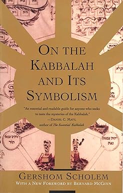On the Kabbalah and its Symbolism (Mysticism and Kabbalah) by Gershom Scholem