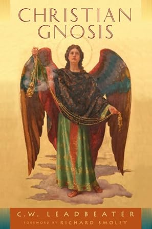 Christian Gnosis by C. W. Leadbeater