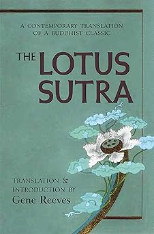 Lotus Sutra : A Contemporary Translation Of A Buddhist by Gene Classic Reeves