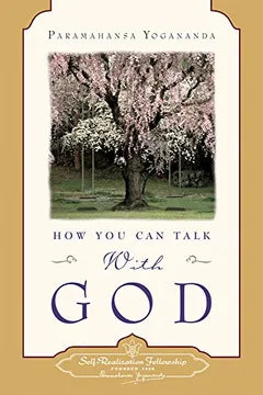 How You can Talk with God by Paramhansa Yogananda