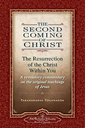 Second Coming of Christ: The Resurrection of the Christ Within You 2 Volume Set by Paramahansa Yogananda