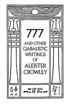 777 And Other Qabalistic Writings of Aleister Crowley