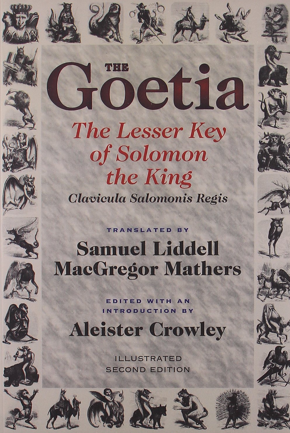Goetia: The Lesser Key of Solomon the King: Lemegeton - Clavicula Salomonis Regis, Book 1 by Aleister Crowley