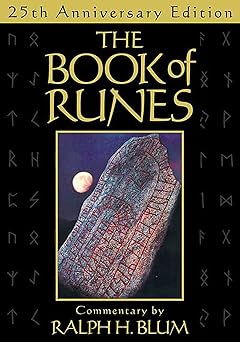 Book of Runes, 25th Anniversary Edition: The Bestselling Book of Divination, complete with set of Runes Stones by Ralph H. Blum