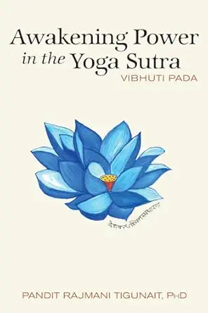 Awakening Power in the Yoga Sutra: Vibhuti Pada by Swami Rama