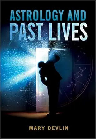 Astrology & Past Lives by Mary Devlin