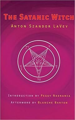 Satanic Witch by Anton Szandor LaVey