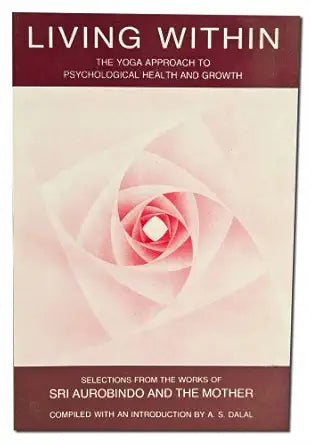 Living Within: Yoga Approach to Psychological Health & Growth