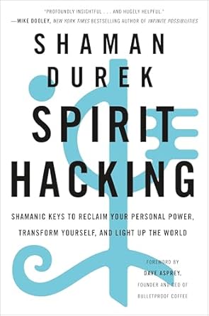 Spirit Hacking Book By Shaman Durek