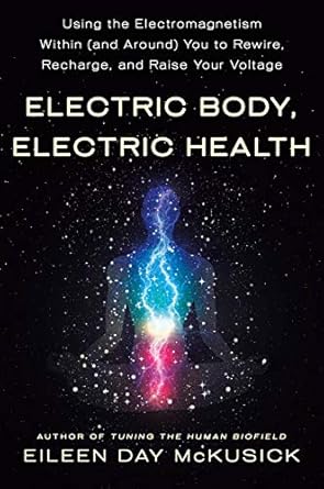 Electric Body, Electric Health by Eileen Day McKusick