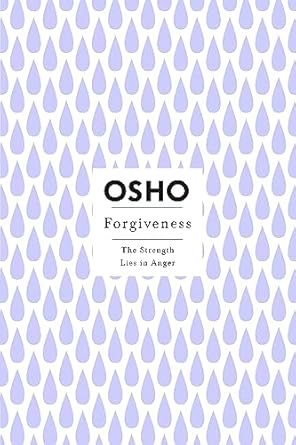 Forgiveness (Osho Insights for a New Way of Living) by Osho