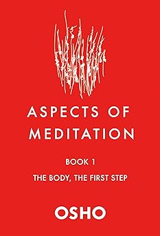 Aspects of Meditation Book 1 by Osho