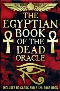 Egyptian Book Of The Dead: Oracle Book And Card Deck by Marie Bruce
